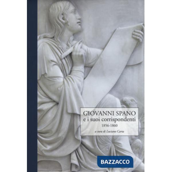 Giovanni Spano e i suoi corrispondenti. Vol. 3: 1856-1860
