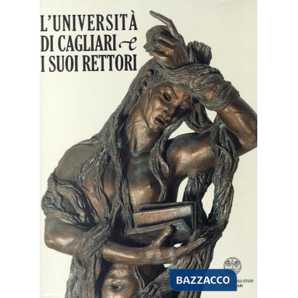 Università di Cagliari e i suoi rettori (L')