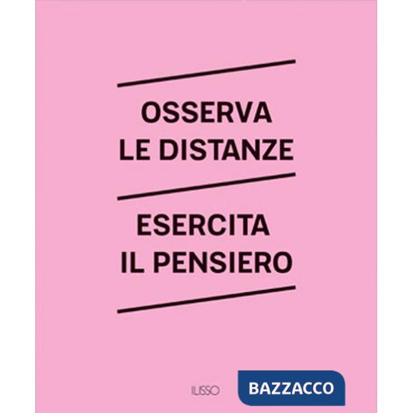 Osserva le distanze. Esercita il pensiero. Ediz. a colori