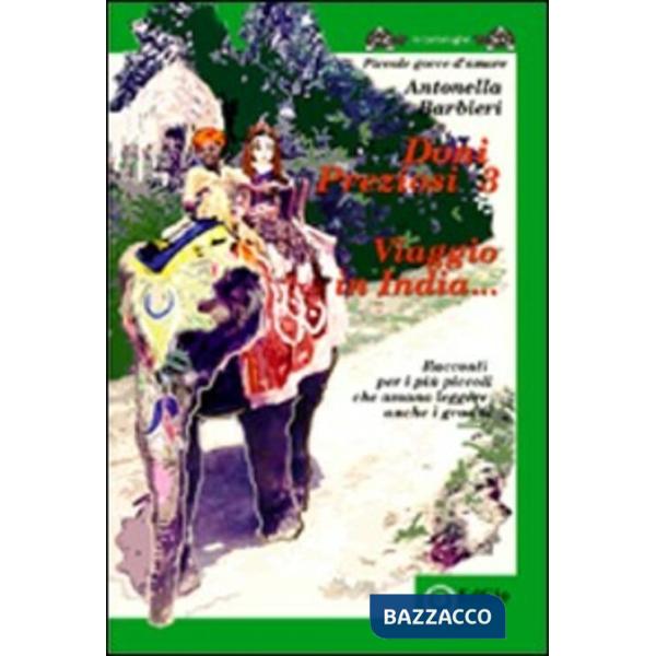 Doni preziosi 3. Viaggio in India