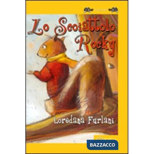 Scoiattolo Rocky. Ediz. illustrata (Lo)