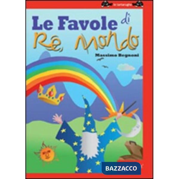 Favole di re mondo (Le)