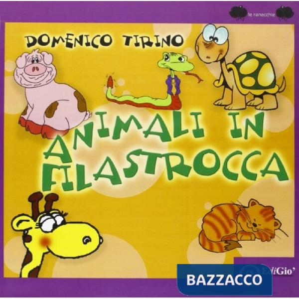 Animali in filastrocca. Ediz. illustrata