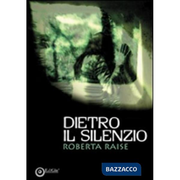 Dietro il silenzio