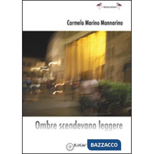 Ombre scendevano leggere