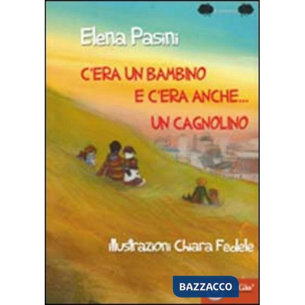 C'era un bambino e c'era anche... un cagnolino