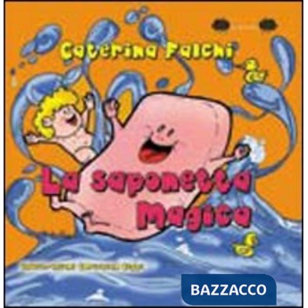 Saponetta magica. Ediz. illustrata (La)