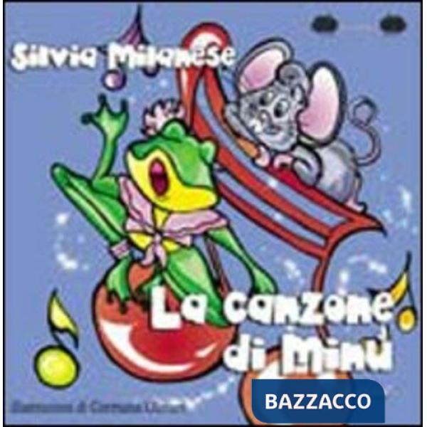 Canzone di Minù. Ediz. illustrata (La)