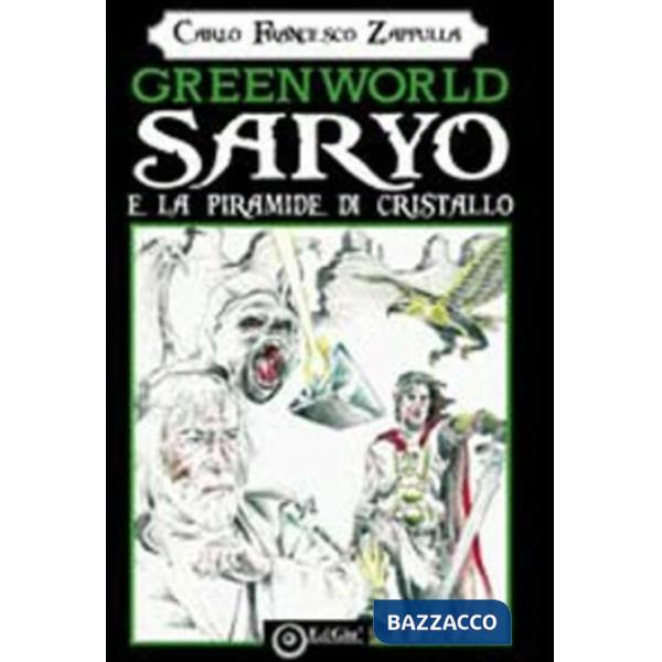 Greenworld. Saryo e la piramide di cristallo