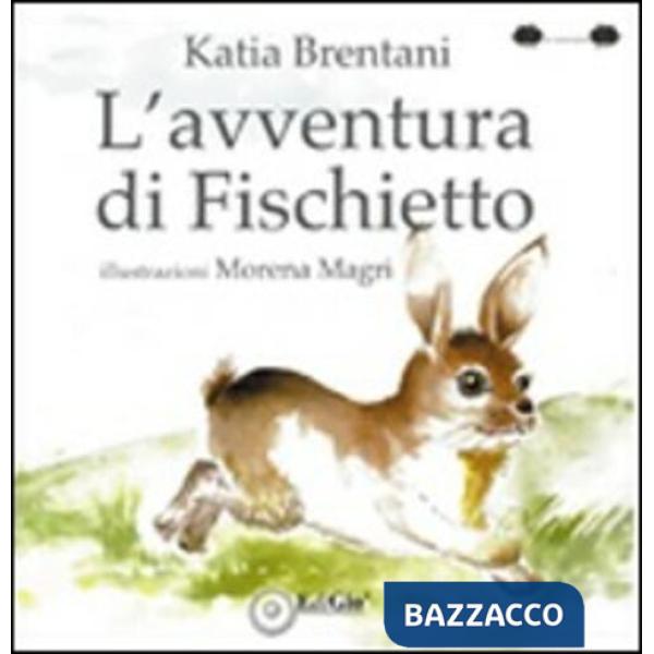Avventura di Fischietto. Ediz. illustrata (L')