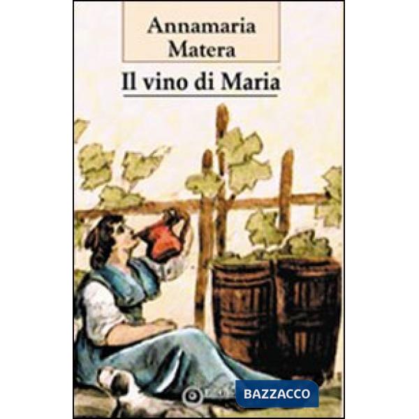 Vino di Maria (Il)