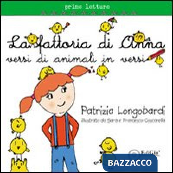 Fattoria di Anna. Versi di animali in versi. Ediz. illustrata (La)