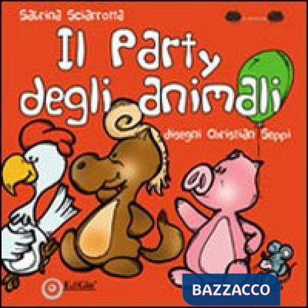 Party degli animali. Ediz. illustrata (Il)