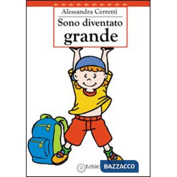 Sono diventato grande