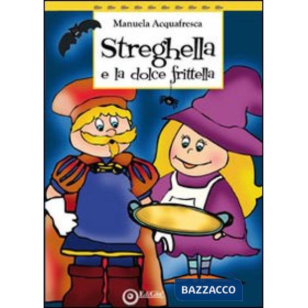Streghella e la dolce frittella
