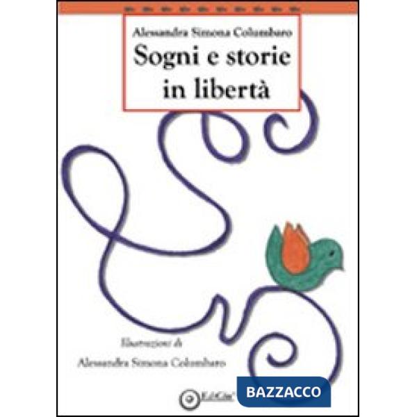 Sogni e storie in libertà