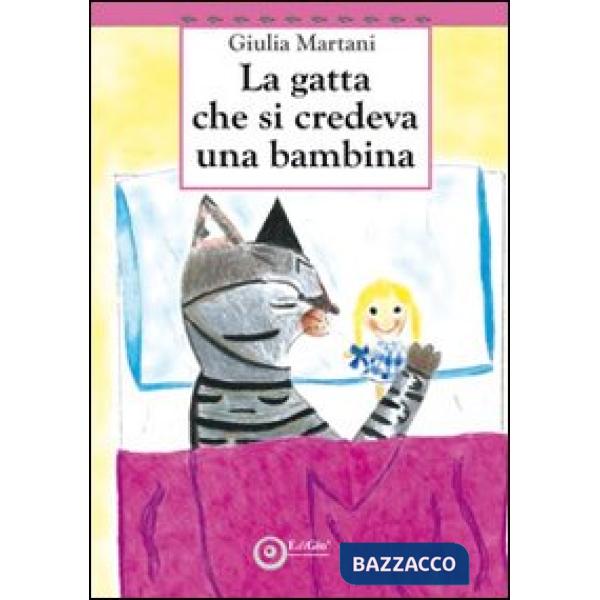 Gatta che si credeva una bambina (La)