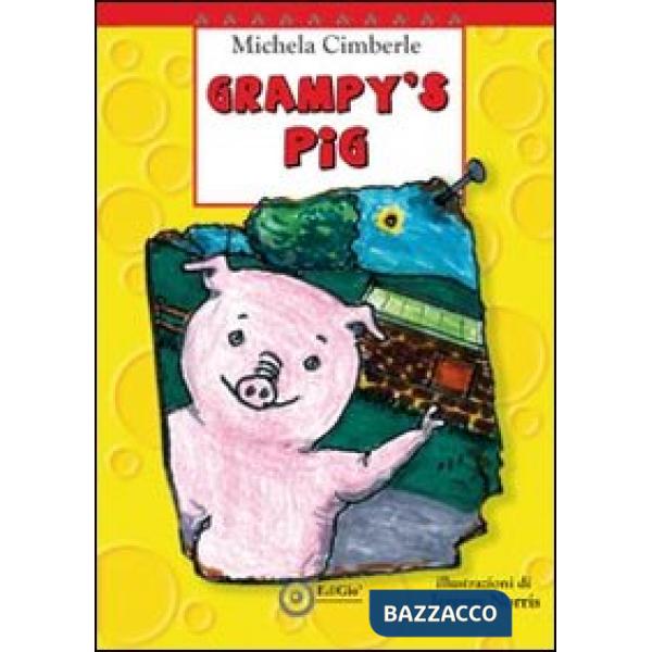 Grampy's pig. Ediz. illustrata