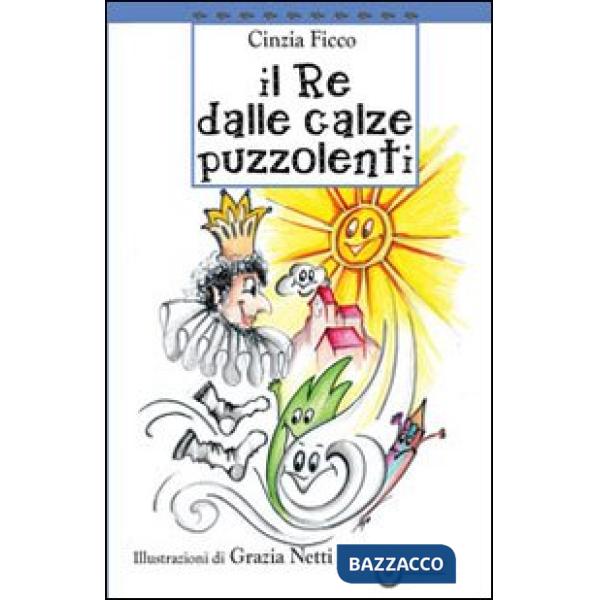 Re delle calze puzzolenti (Il)