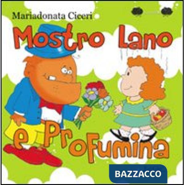 Mostro Lano e Profumina