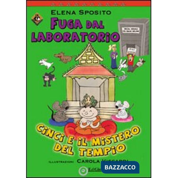 Fuga dal laboratorio. Cinci e il mistero del tempio