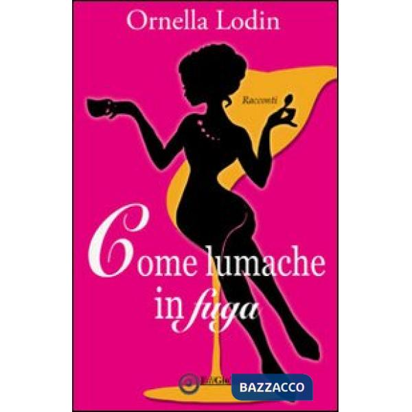 Come lumache in fuga