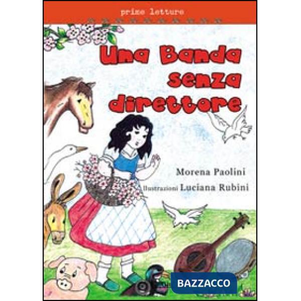 Banda senza direttore. Ediz. illustrata (La)