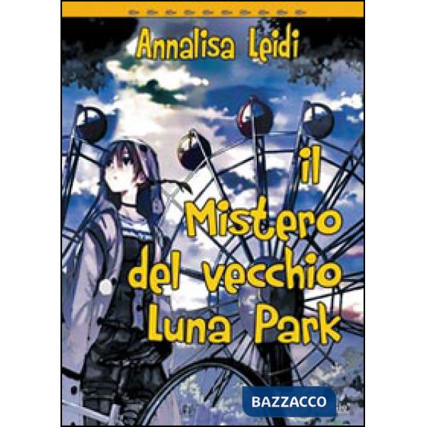Mistero del vecchio Luna Park (Il)