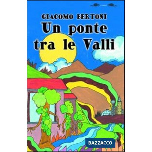 Ponte tra le valli (Un)