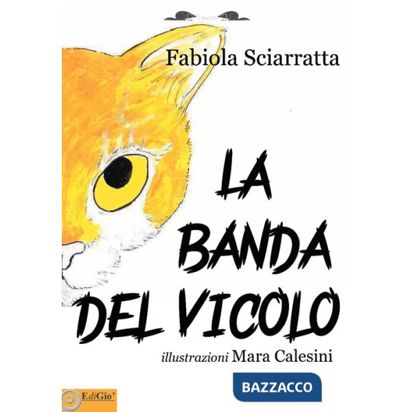 Banda del vicolo (La)