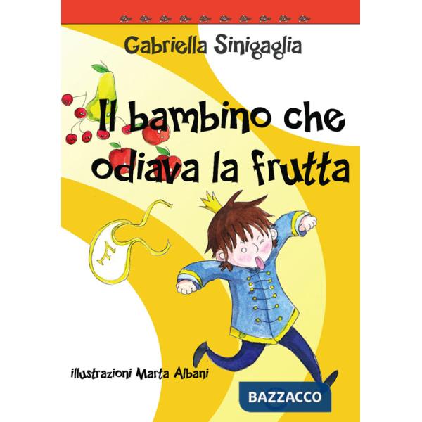Bambino che odiava la frutta (Il)