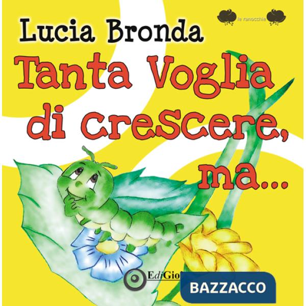 Tanta voglia di crescere, ma...