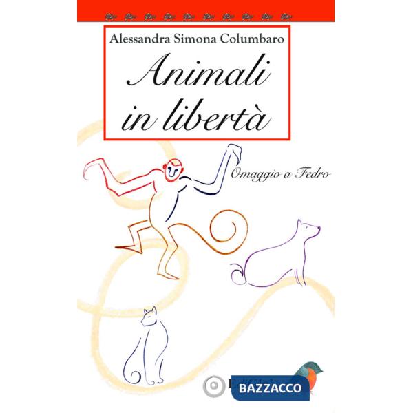 Animali in libertà. Omaggio a Fedro