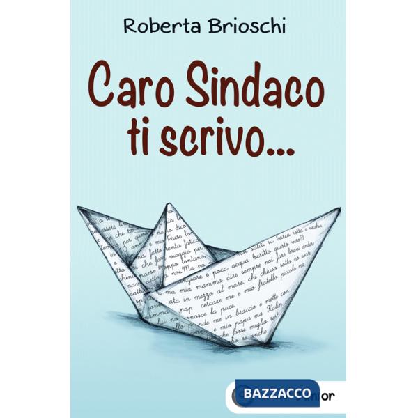 Caro sindaco ti scrivo...