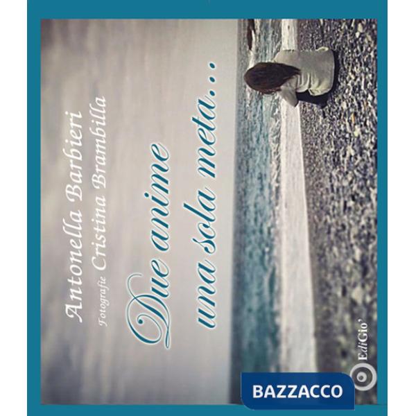 Due anime una sola meta...