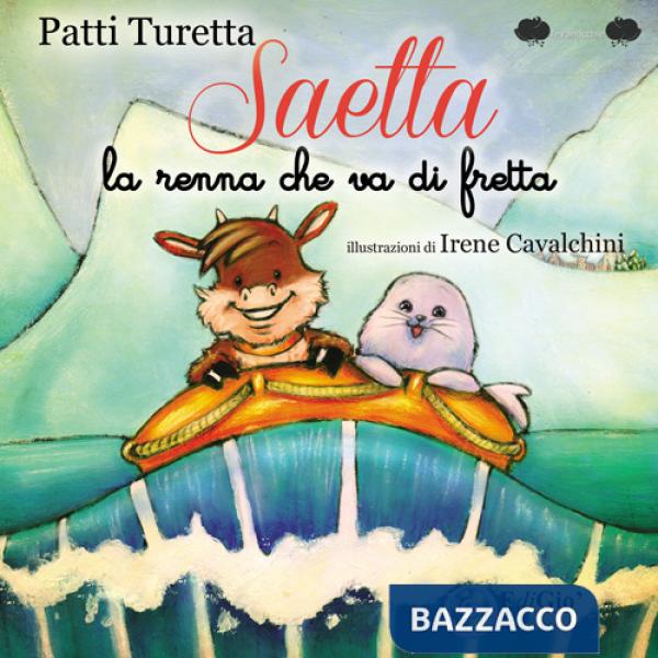 Saetta. La renna che va di fretta