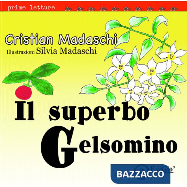 Superbo gelsomino (Il)