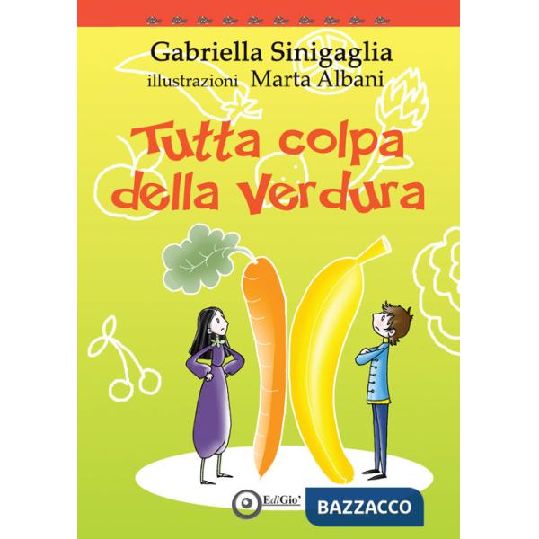 Tutta colpa della verdura