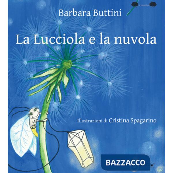 Lucciola e la nuvola (La)