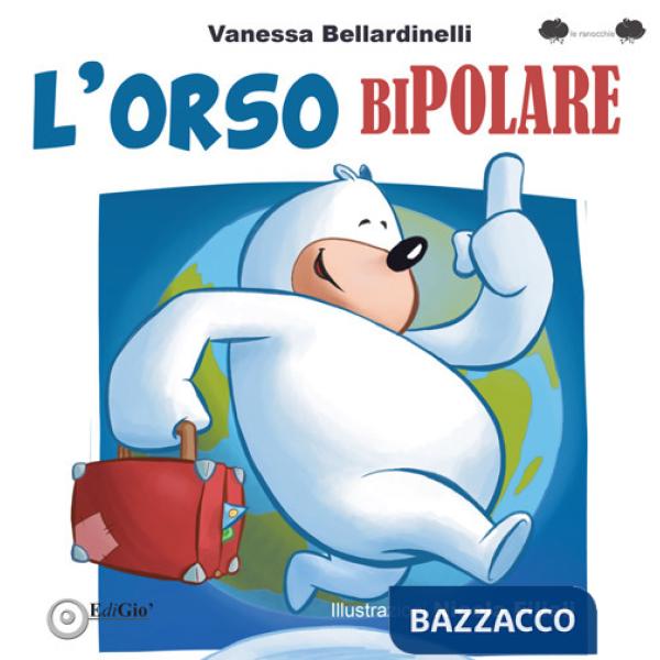 Orso bipolare. Ediz. illustrata (L')