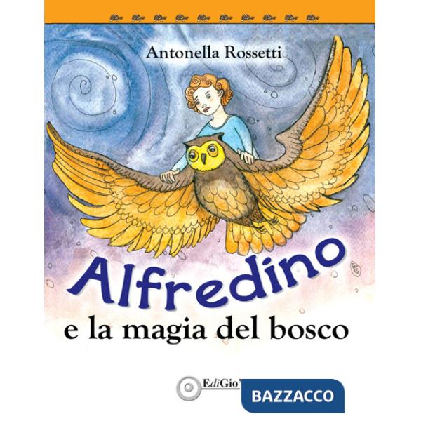 Alfredino e la magia del bosco