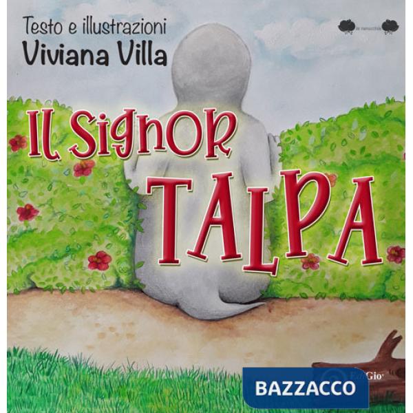 Signor Talpa. Ediz. a colori (Il)