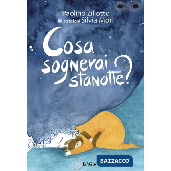 Cosa sognerai stanotte?