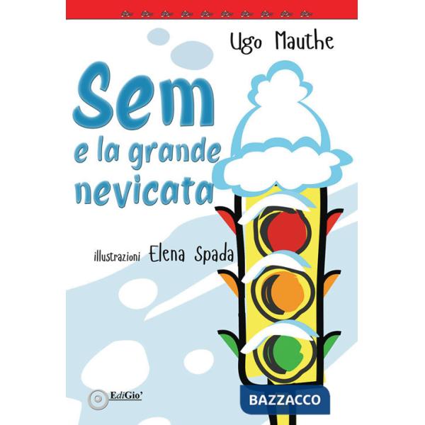 Sem e la grande nevicata