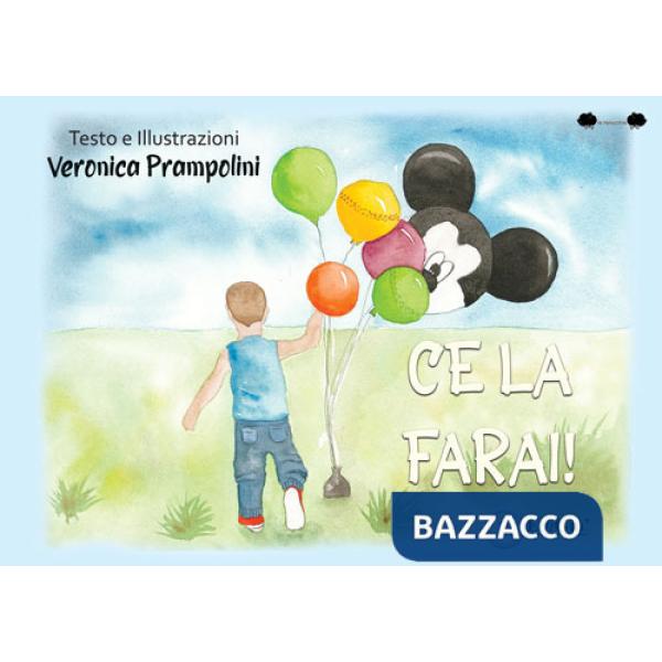 Ce la farai! Ediz. a colori