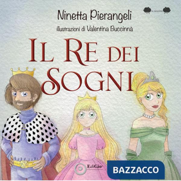 Re dei sogni. Ediz. a colori (Il)