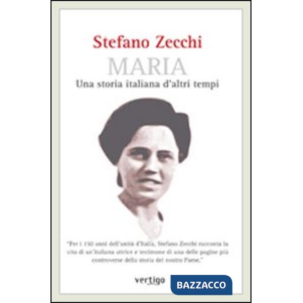 Maria. Una storia italiana d'altri tempi