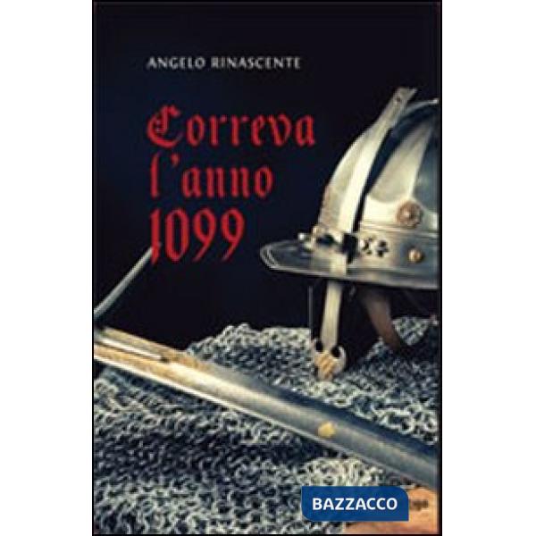 Correva l'anno 1099