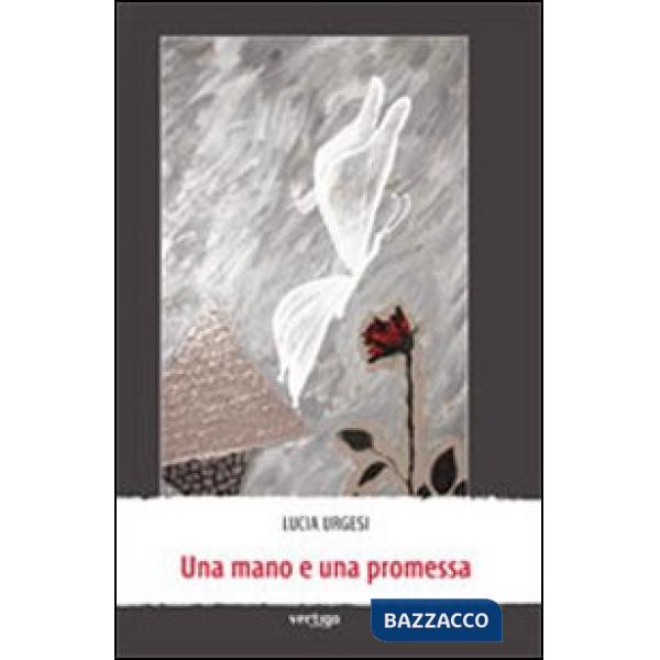 Mano e una promessa (Una)