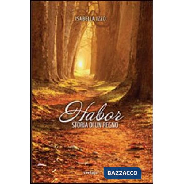 Habor. Storia di un regno